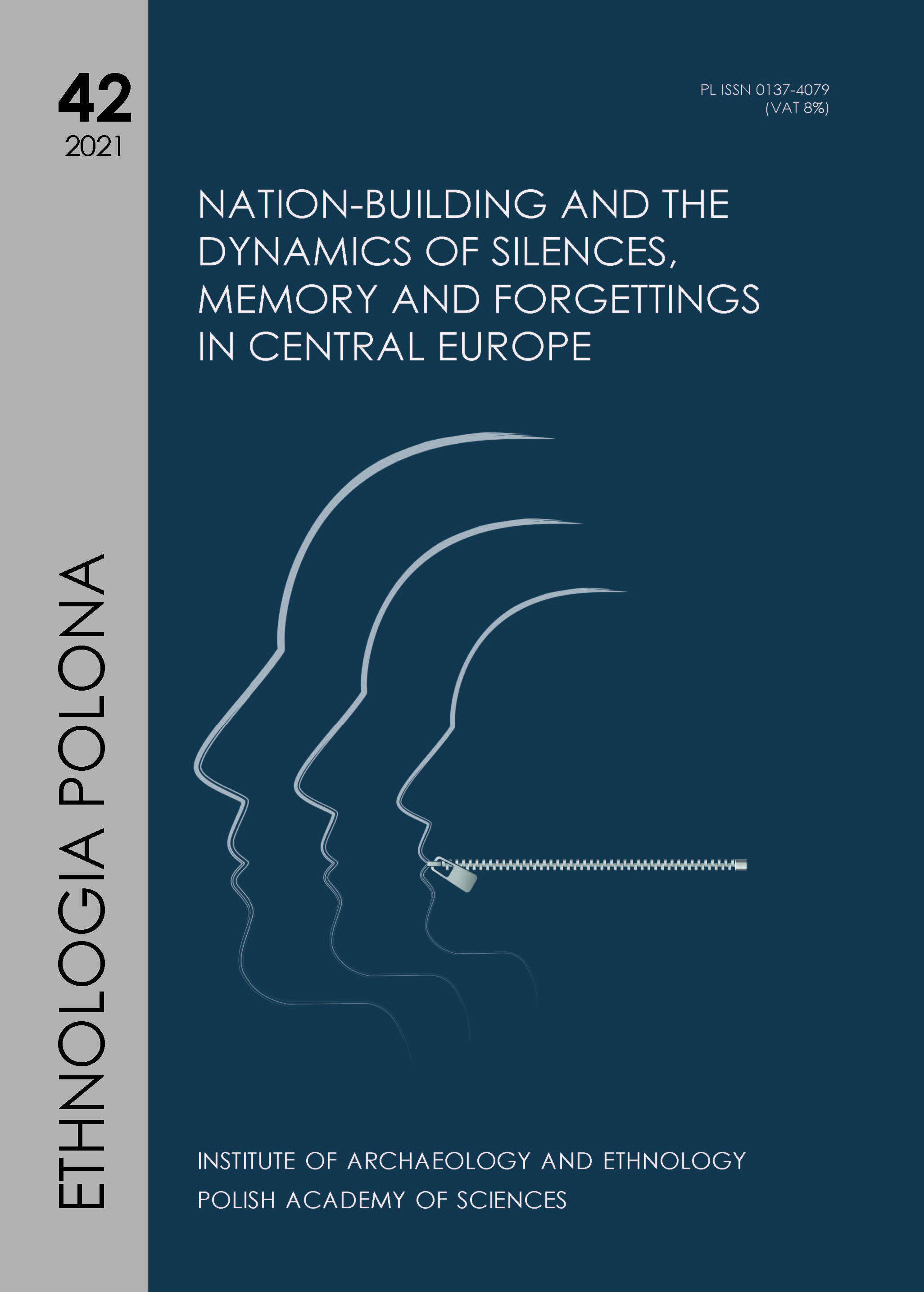 					View Vol. 42 (2021): Nation-Building and the Dynamics of Silences, Memory and Forgettings in Central Europe
				
